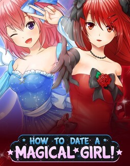 How to Date a Magical Girl